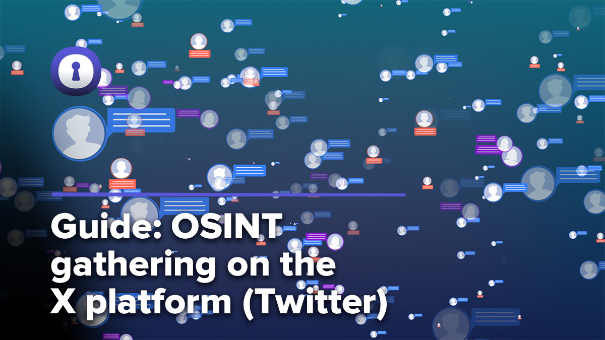 Guide Osint Gathering On X Twitter Authentic