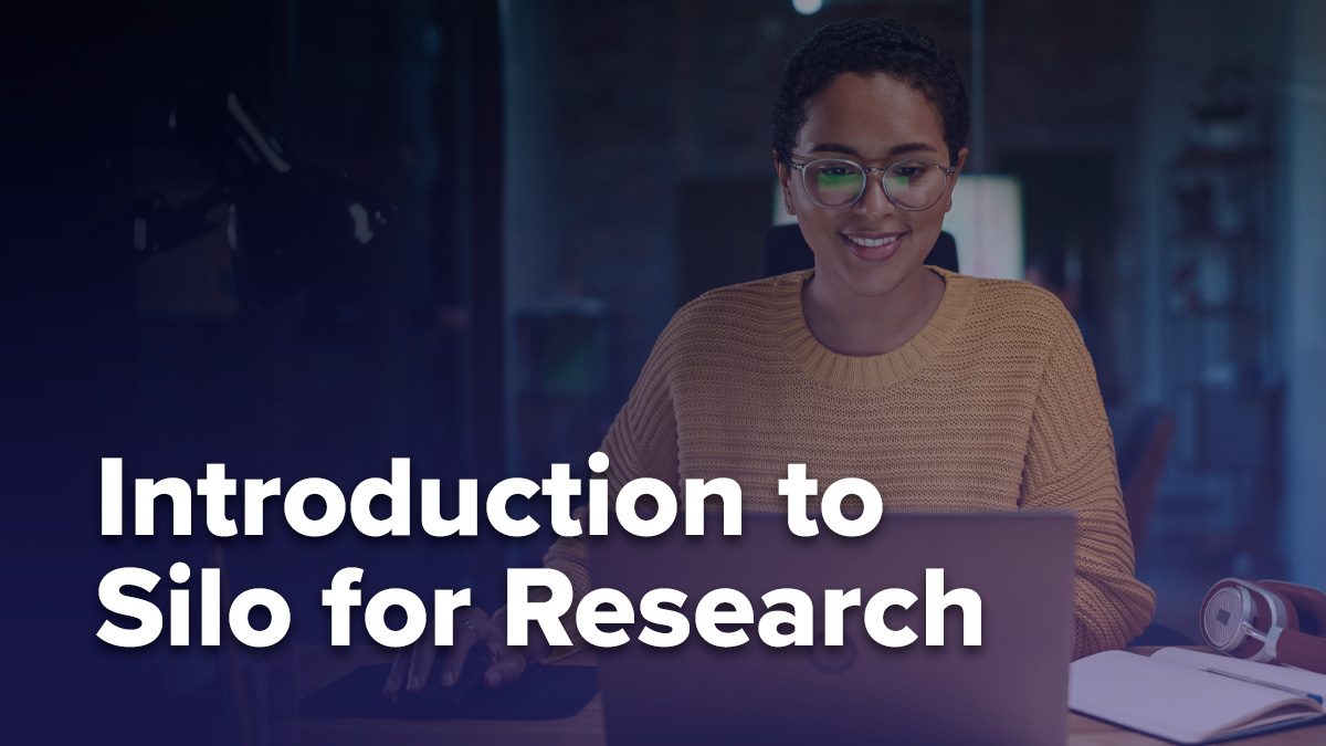 Introduction to Silo for Research